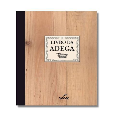 Livro Da Adega - Senac Sao Paulo 1 Ed 2014 SR10884